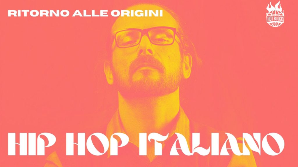 hip-hop-italiano-ritorno-alle-origini-playlist-oldschool-boom-bap-rap-hot-block-radio
