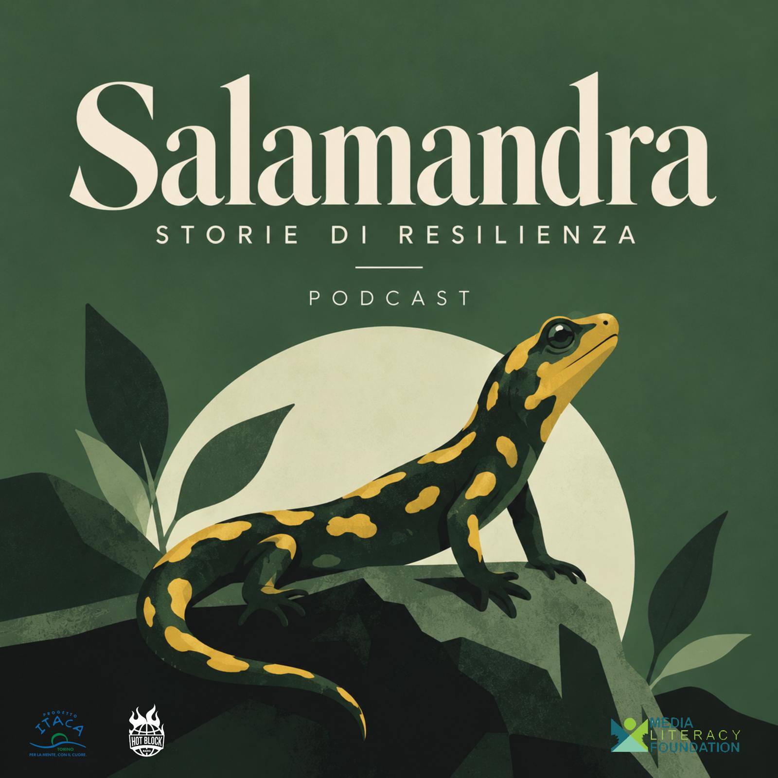 Cover del podcast Salamandra — Storie di resilienza
