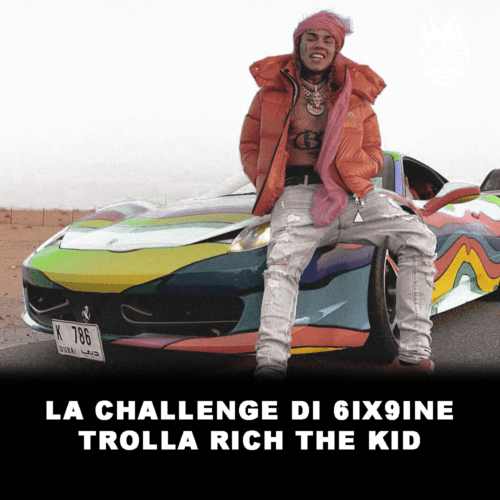 la-challenge-di-six-nine-trolla-rich-the-kid