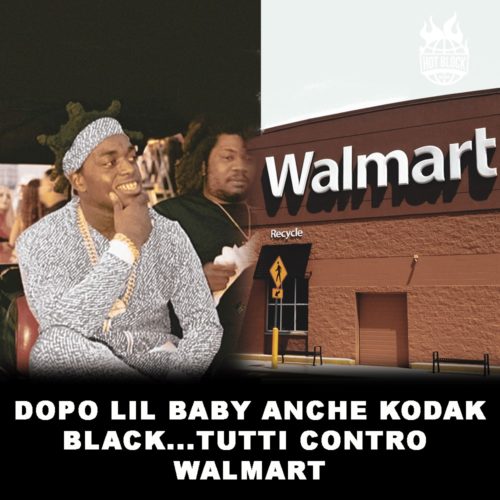 dopo-lil-baby-anche-kodak-black-tutti-contro-walmart