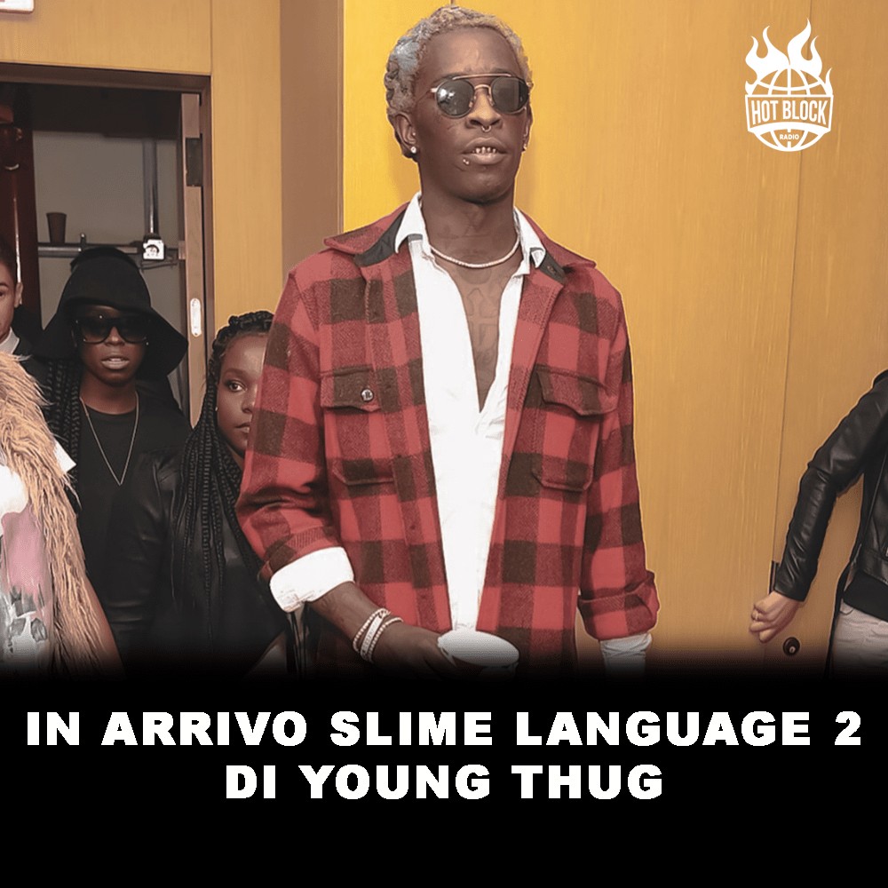 in-arrivo-slime-language-2-di-young-thug