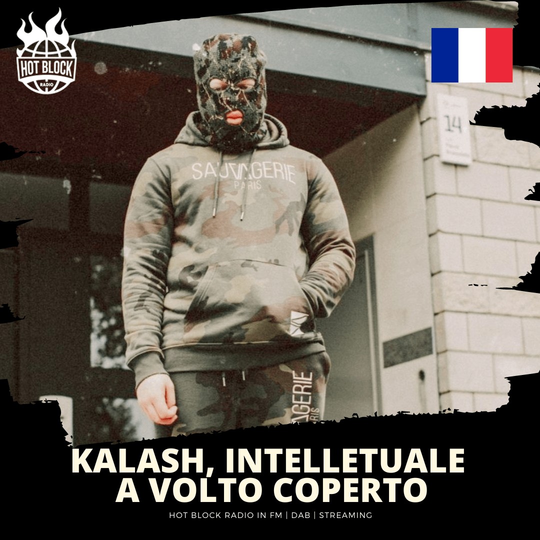 Kalash Criminel, intellettuale a volto coperto