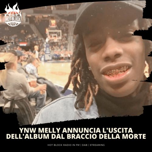 ynw-melly-annuncia-uscita-album-braccio-della-morte