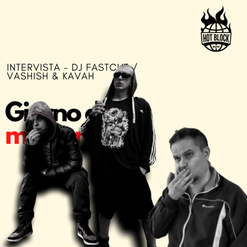 Intervista Dj Fastcut/Vashish/Kavah – SPECIALE: MARATONA GIORNATA DELLA MEMORIA 27.01.21