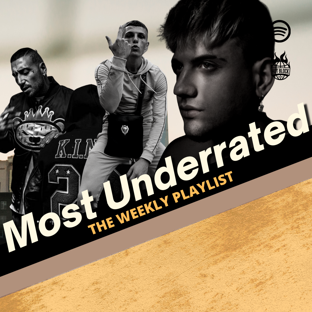 THE MOST UNDERRATED – WEEKLY PLAYLIST (Aggiornamento 13.11.21)