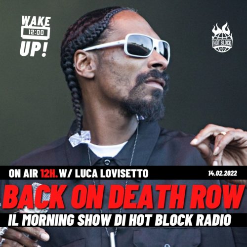 Wake Up! – Snoop Dogg Back On Death Row