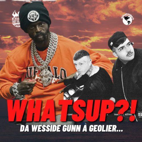 Whatsapp – Da Wesside Gunn a Geolier…