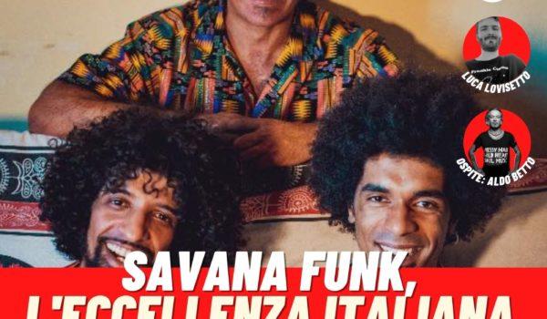Savana Funk, l’eccellenza italiana del funk afrobeat