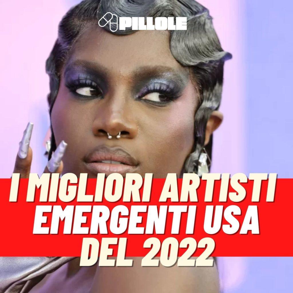 migliori artisti emergenti USA 2022