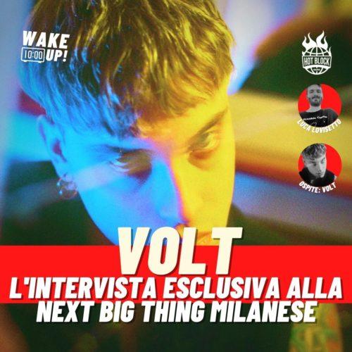 Wake Up! Intervista a Volt, next big thing da Milano