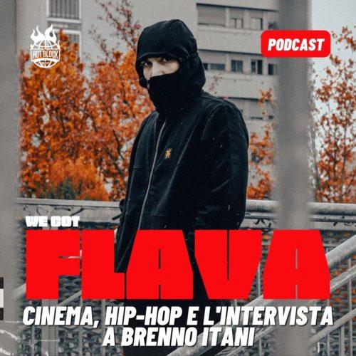We Got Flava – Hip Hop, Cinema e l’intervista a Brenno Itani