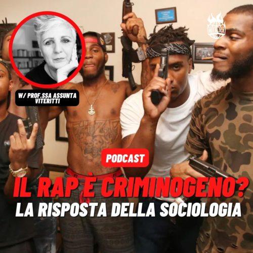 Podcast – Il rap è criminogeno? La risposta della sociologia