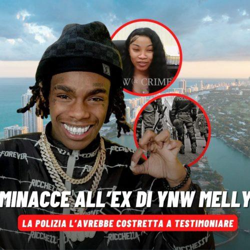 ynw melly minacce fidanzata ex