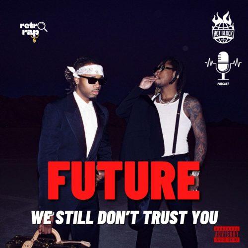 Retrorap – Future & Metro Boomin