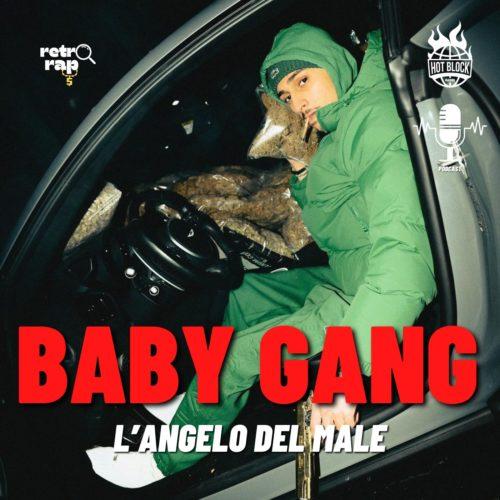 Retrorap – Baby Gang, l’angelo del male…